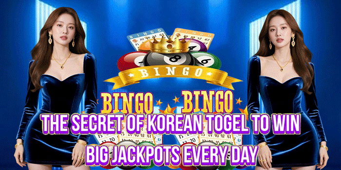 The Secret of Korean Togel to Win Big Jackpots Every Day